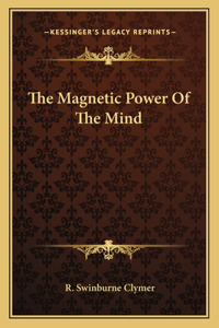 Magnetic Power of the Mind