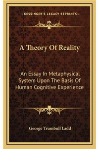 A Theory of Reality