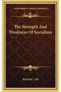 The Strength and Weakness of Socialism