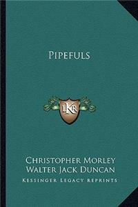 Pipefuls
