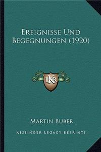 Ereignisse Und Begegnungen (1920)