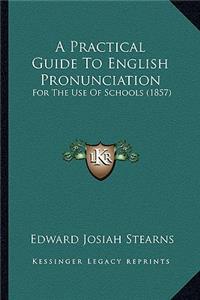 Practical Guide to English Pronunciation