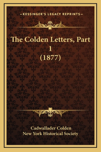 Colden Letters, Part 1 (1877)