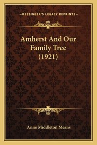 Amherst And Our Family Tree (1921)