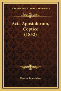 Acta Apostolorum, Coptice (1852)