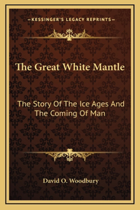 The Great White Mantle