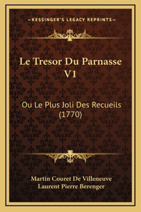 Le Tresor Du Parnasse V1