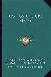 Cotton Culture (1868)