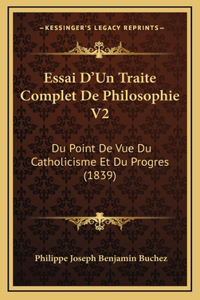 Essai D'Un Traite Complet De Philosophie V2