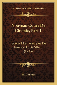 Nouveau Cours De Chymie, Part 1