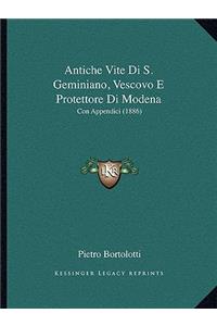 Antiche Vite Di S. Geminiano, Vescovo E Protettore Di Modena