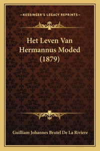 Het Leven Van Hermannus Moded (1879)