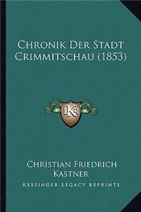 Chronik Der Stadt Crimmitschau (1853)