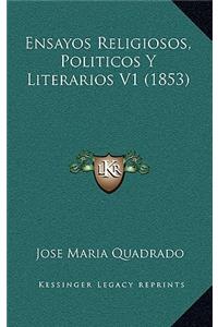 Ensayos Religiosos, Politicos Y Literarios V1 (1853)