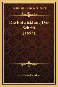 Die Entwicklung Der Schrift (1852)