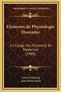 Elements de Physiologie Humaine