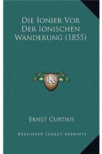 Die Ionier Vor Der Ionischen Wanderung (1855)