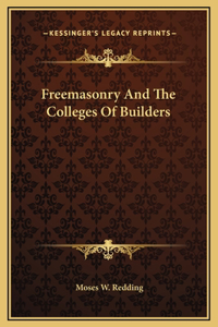 Freemasonry And The Colleges Of Builders