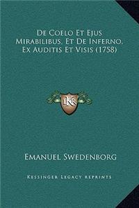 De Coelo Et Ejus Mirabilibus, Et De Inferno, Ex Auditis Et Visis (1758)