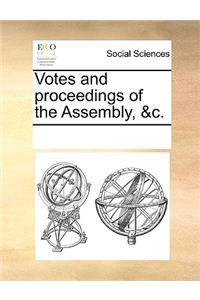 Votes and proceedings of the Assembly, &c.