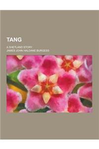 Tang; A Shetland Story