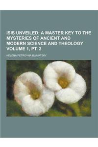 Isis Unveiled Volume 1, PT. 2