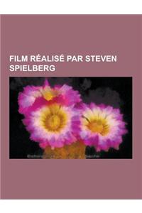 Film Realise Par Steven Spielberg
