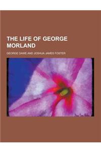 The Life of George Morland