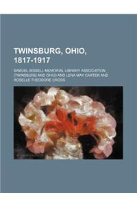 Twinsburg, Ohio, 1817-1917