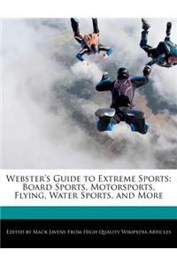 Webster's Guide to Extreme Sports