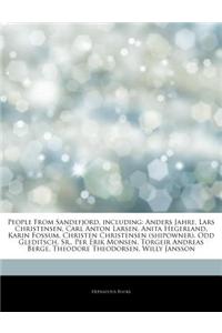 Articles on People from Sandefjord, Including: Anders Jahre, Lars Christensen, Carl Anton Larsen, Anita Hegerland, Karin Fossum, Christen Christensen