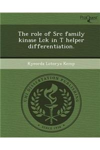 The Role of Src Family Kinase Lck in T Helper Differentiation