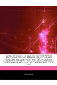 Articles on History of Croydon, Including