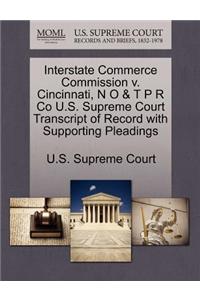 Interstate Commerce Commission V. Cincinnati, N O & T P R Co U.S. Supreme Court Transcript of Record with Supporting Pleadings