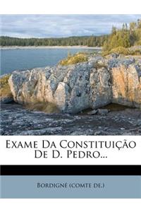 Exame Da Constituicao de D. Pedro...