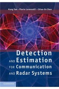 Detection and Estimation for Communication and Radar Systems