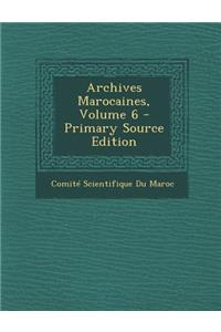 Archives Marocaines, Volume 6