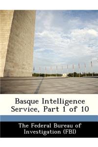 Basque Intelligence Service, Part 1 of 10