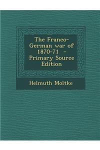 The Franco-German War of 1870-71