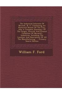 The Industrial Interests of Newark, N. J.