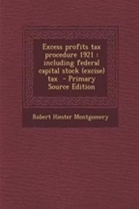 Excess Profits Tax Procedure 1921
