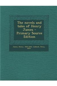 The Novels and Tales of Henry James