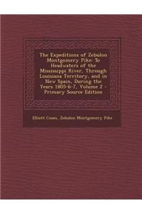The Expeditions of Zebulon Montgomery Pike