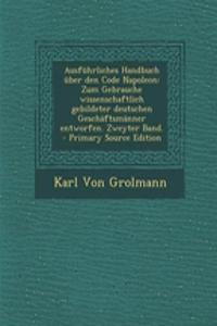 Ausfuhrliches Handbuch Uber Den Code Napoleon