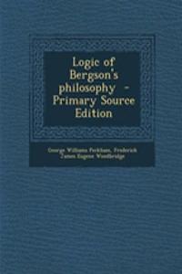 Logic of Bergson's Philosophy