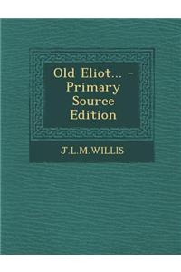 Old Eliot...
