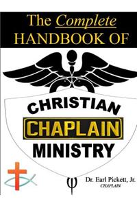 Complete Handbook Of Christian Chaplain Ministry