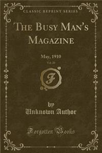 The Busy Man's Magazine, Vol. 20