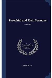 Parochial and Plain Sermons; Volume 5