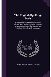 The English Spelling-Book